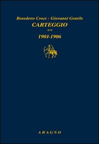 Carteggio. Vol. 2: 1901-1906.