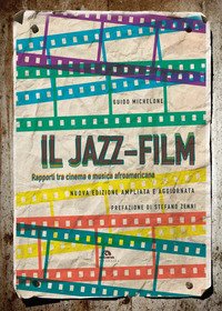 Il jazz-film. Rapporti tra cinema e musica afroamericana