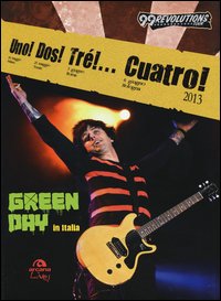 Uno! Dos! Tré!... Cuatro! Green Day in Italia