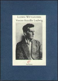 Vostro fratello Ludwig