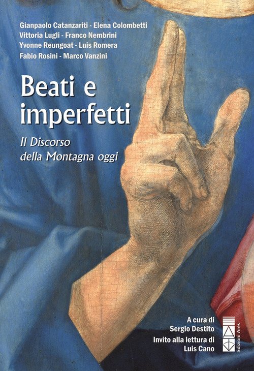 Beati e imperfetti. Il discorso della montagna oggi