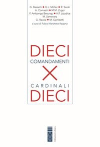Dieci comandamenti per dieci cardinali