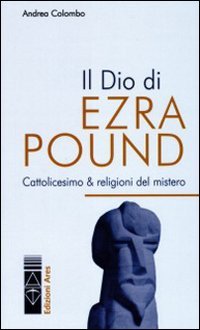 Il Dio di Ezra Pound