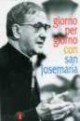 Giorno per giorno con san Josemaría