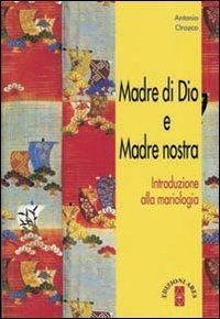 Madre di Dio e Madre nostra