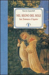 Nel Segno Del Sole. San Tommaso D`aquino