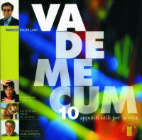 Vademecum. 10 Appunti Utili Per La Vita