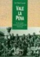 Vale la pena