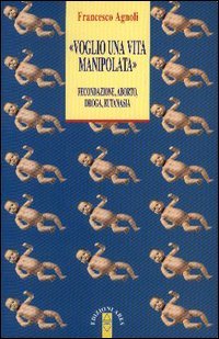 Voglio una vita manipolata