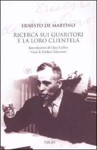 La ricerca sui guaritori e la loro clientela
