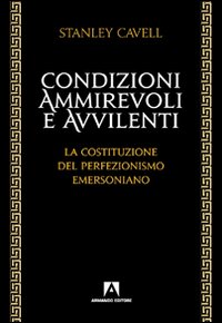 Condizioni ammirevoli e avvilenti. La costituzione del perfezionismo emersoniano