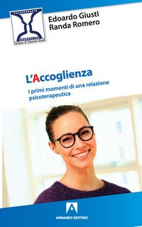 L'accoglienza. I primi momenti di una relazione psicoterapeutica
