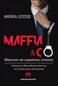 Maffia e Co. Riflessioni sul capitalismo criminale