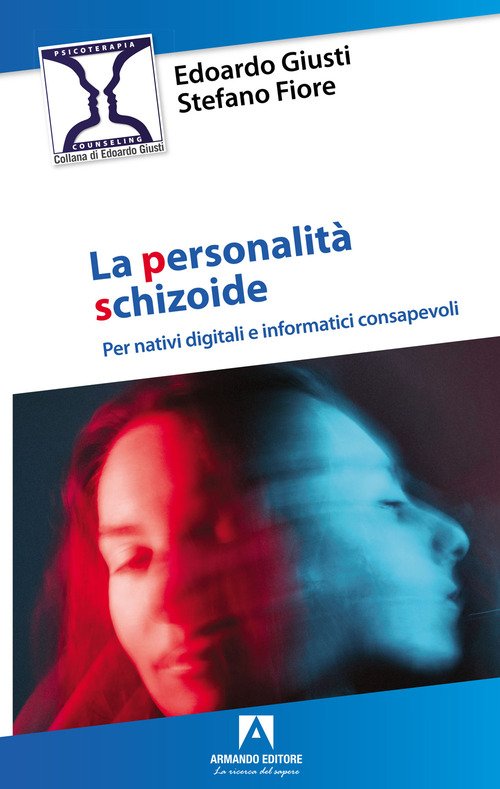 Personalità schizoide. Per nativi digitali e informatici consapevoli