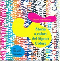 Storia a colori del Signor Colore
