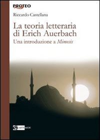 La teoria letteraria di Erich Auerbach
