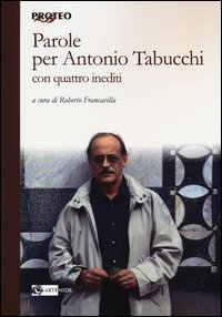 Parole per Antonio Tabucchi
