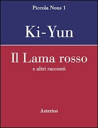 Il lama rosso. E altri racconti