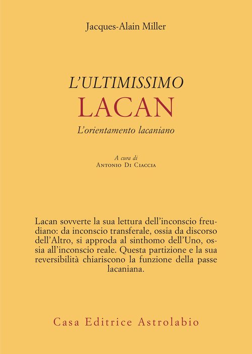 L'ultimissimo Lacan. L'orientamento lacaniano