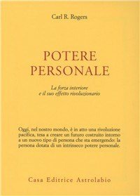 Potere personale. La forza interiore e il suo effetto rivoluzionario