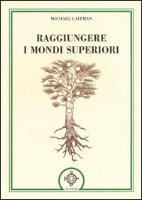 Raggiungere i mondi superiori
