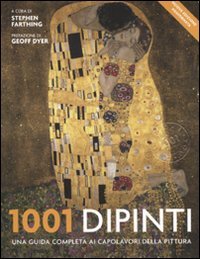 1001 dipinti. Una guida completa ai capolavori della pittura