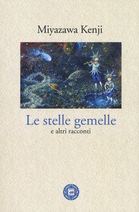 Le stelle gemelle e altri racconti