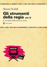 Gli strumenti della regia