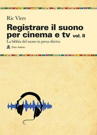 Registrare il suono per cinema e tv