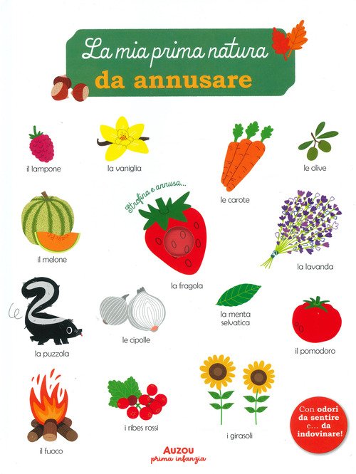 La mia prima natura da annusare. Prima infanzia