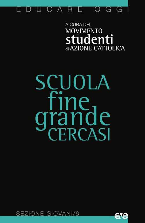 Scuola fine grande cercasi