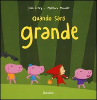 Quando sarò grande