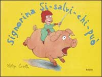 Signorina Si-salvi-chi-può