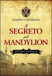 Il segreto del Mandylion. All'ombra dell'impero