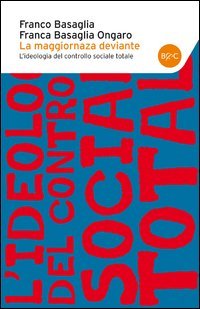 La maggioranza deviante. L'ideologia del controllo sociale totale