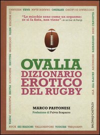 Ovalia. Dizionario erotico del rugby