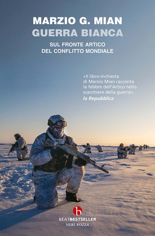 Guerra bianca. Sul fronte artico del conflitto mondiale