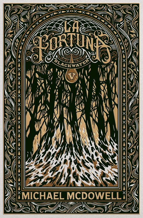 La fortuna. Blackwater