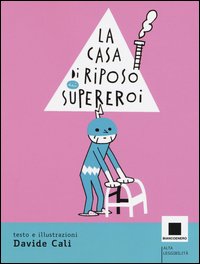 La casa di riposo dei supereroi