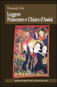Leggere Francesco e Chiara D'Assisi