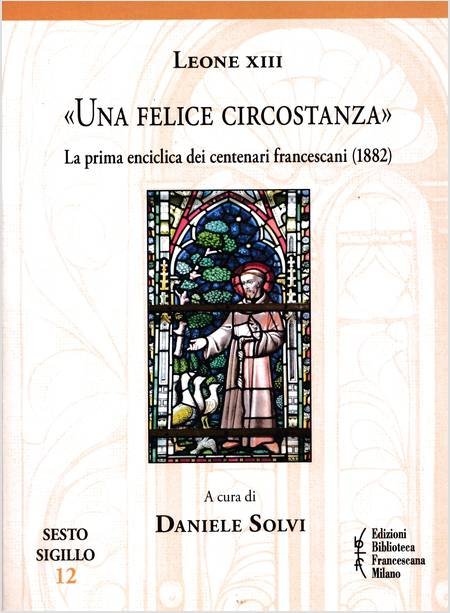 Leone XIII. «Una felice circostanza»