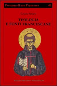 Teologia e fonti francescane. Indicazioni di metodo