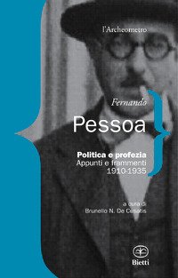 Politica e profezia. Appunti e frammenti (1910-1935)