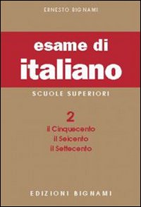 Bignami-esame Di Italiano X Licei/mag.
