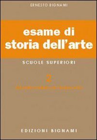 Esame Di Storia Dell`arte. Per Il Liceo Classico E Artistico