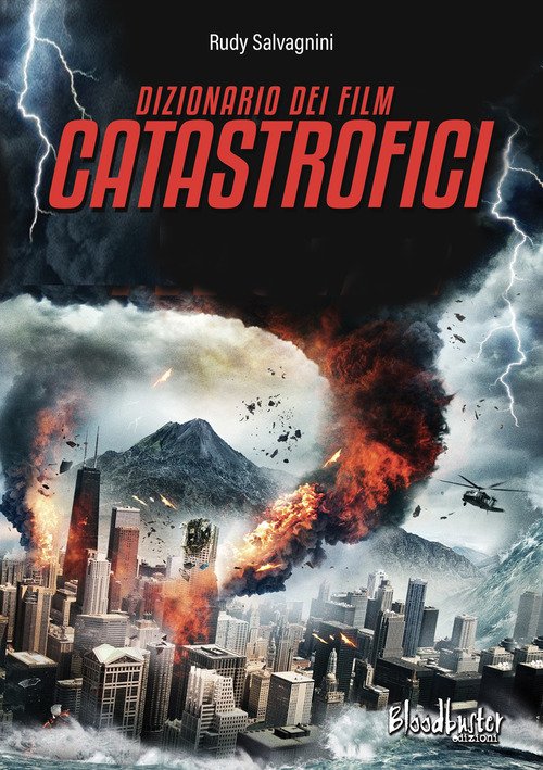 Dizionario dei film catastrofici