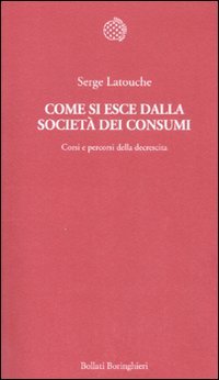 Come si esce dalla società dei consumi