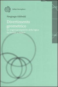 Divertimento geometrico. Le origini geometriche della logica da Euclide a Hilbert