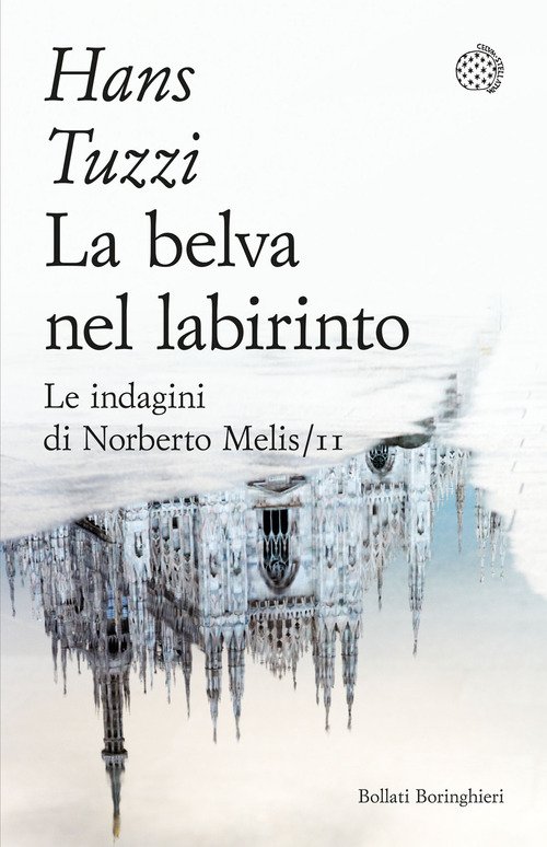 La belva nel labirinto. Le indagini di Norberto Melis