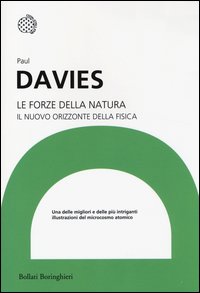 Le forze della natura. Il nuovo orizzonte della fisica
